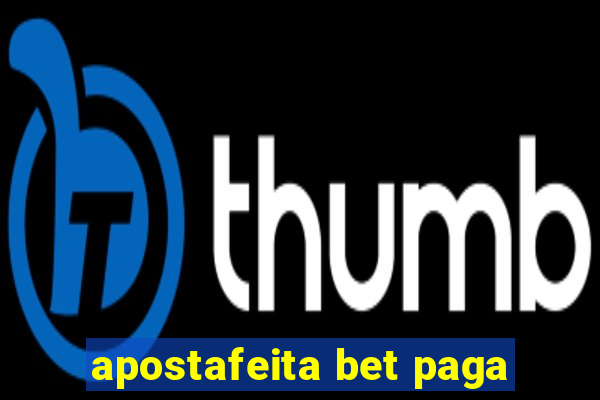 apostafeita bet paga